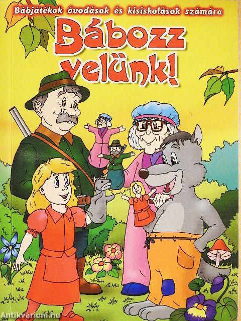 Bábozz velünk!