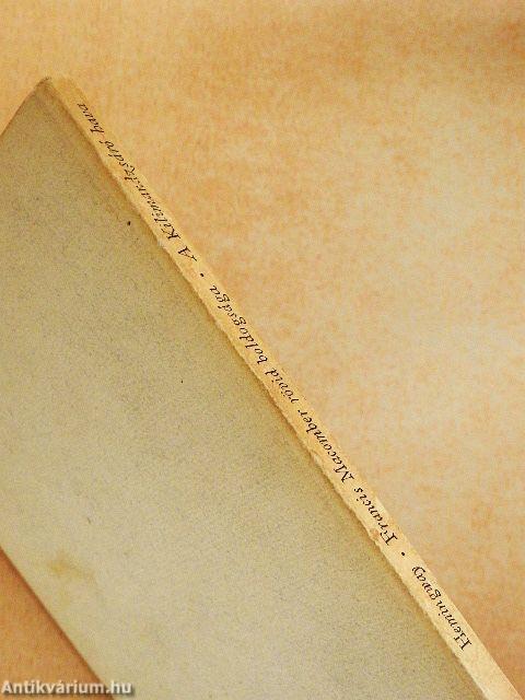 Francis Macomber rövid boldogsága/A Kilimandzsáró hava