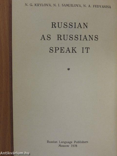 Russian as Russians Speak It