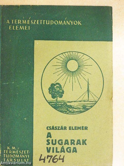 A sugarak világa