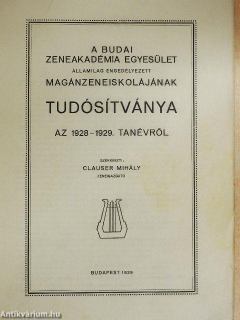 A Budai Zeneakadémia Egyesület államilag engedélyezett magánzeneiskolájának tudósítványa az 1928-1929. tanévről
