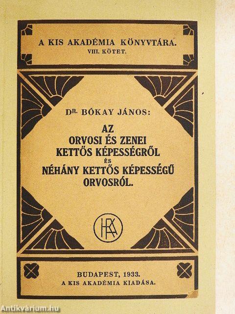 Az orvosi és zenei kettős képességről és néhány kettős képességű orvosról