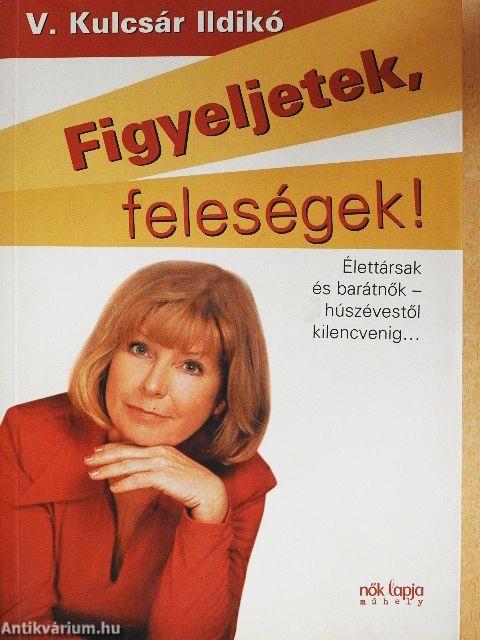 Figyeljetek, feleségek!/Figyeljetek, férjek!