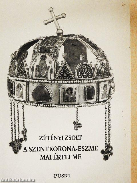 A szentkorona-eszme mai értelme