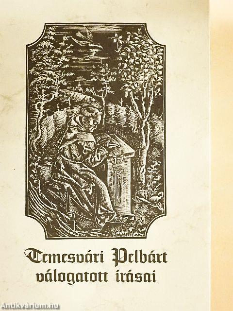 Temesvári Pelbárt válogatott írásai