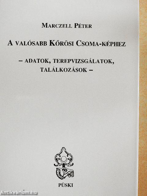 A valósabb Kőrösi Csoma-képhez