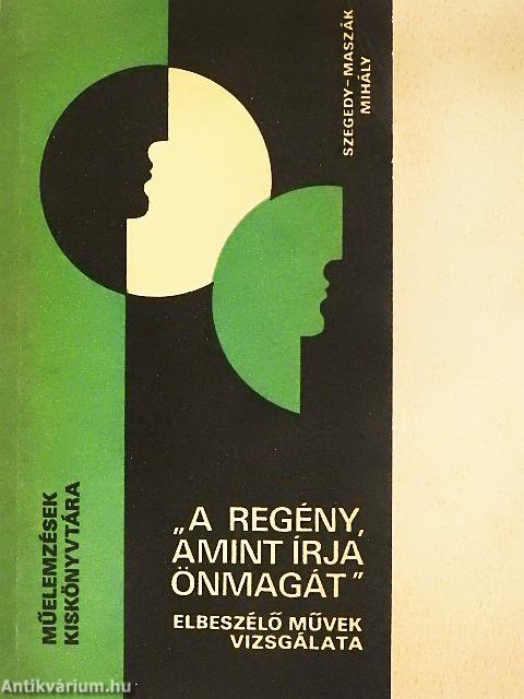 "A regény, amint írja önmagát"