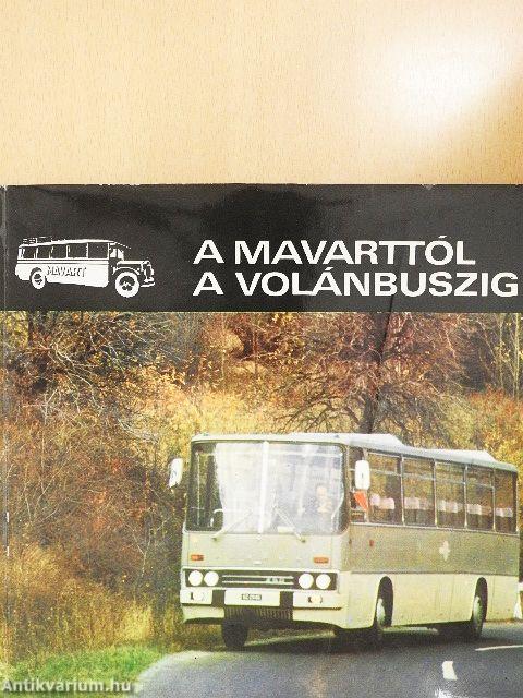 A Mavarttól a Volánbuszig