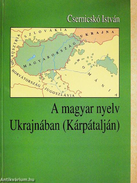 A magyar nyelv Ukrajnában (Kárpátalján)
