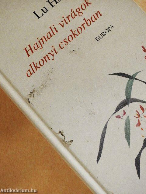 Hajnali virágok alkonyi csokorban