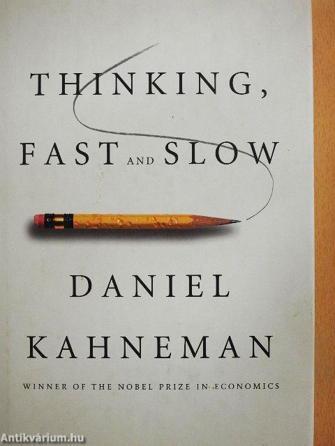 Thinking, Fast and Slow