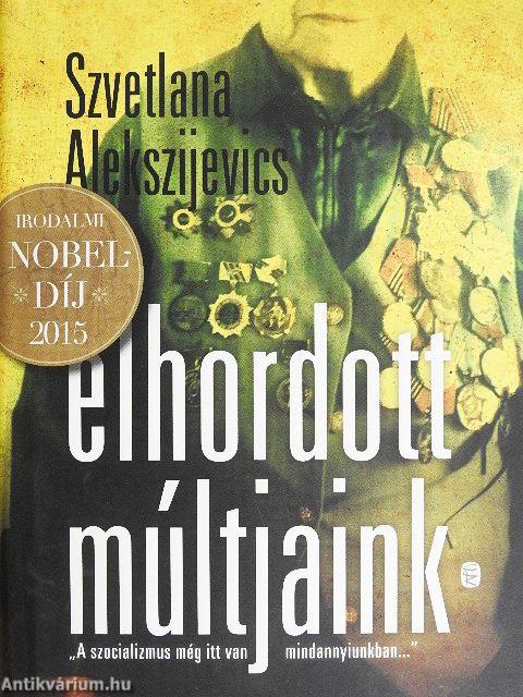 Elhordott múltjaink