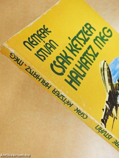 Csak kétszer halhatsz meg