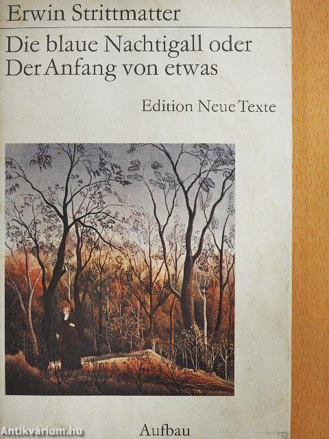 Die blaue Nachtigall oder Der Anfang von etwas