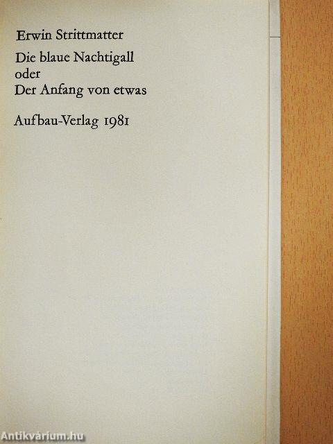 Die blaue Nachtigall oder Der Anfang von etwas
