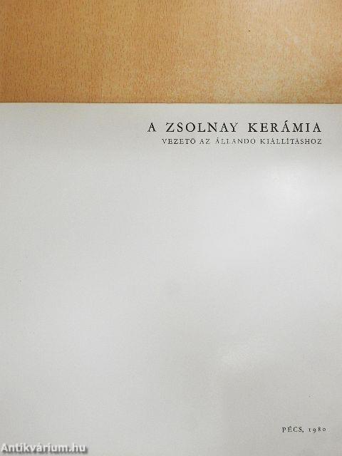 A Zsolnay kerámia