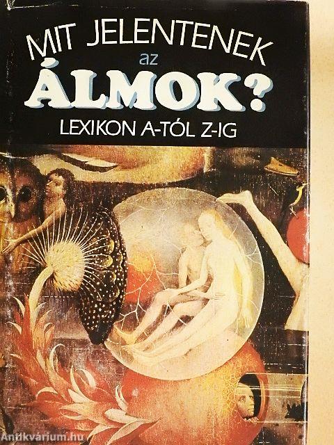 Mit jelentenek az álmok?