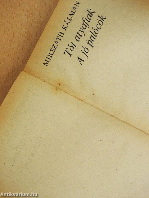 Tót atyafiak/A jó palócok