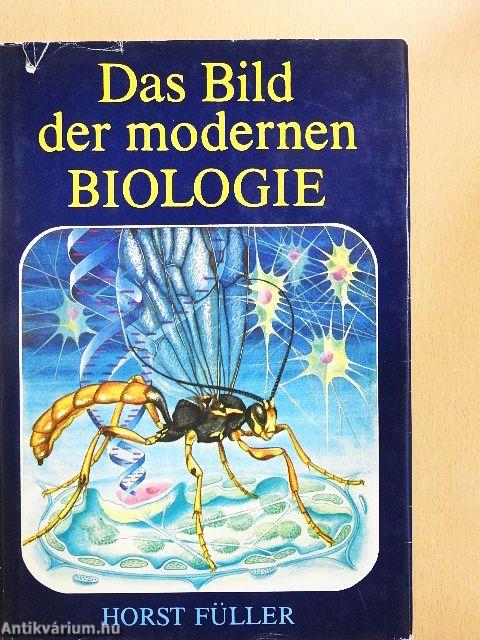 Das Bild der modernen Biologie