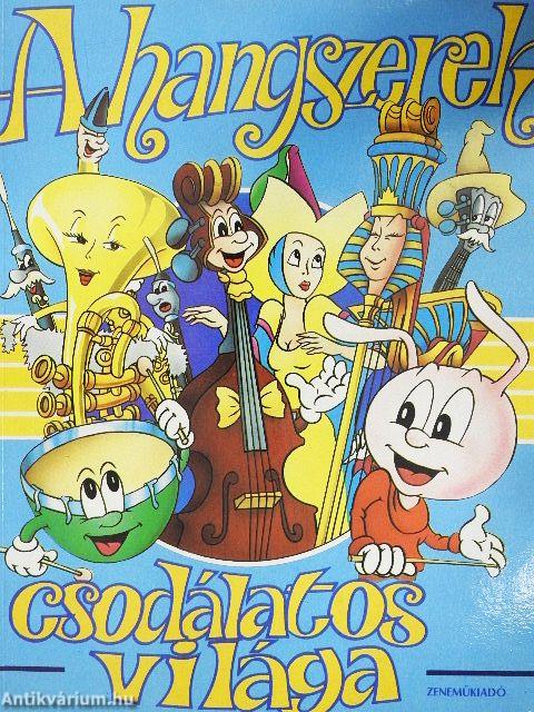 A hangszerek csodálatos világa