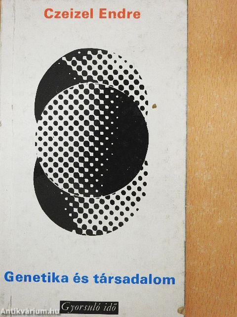 Genetika és társadalom