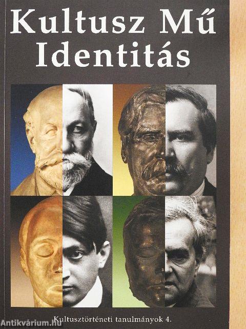 Kultusz, Mű, Identitás