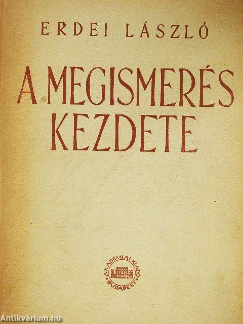 A megismerés kezdete