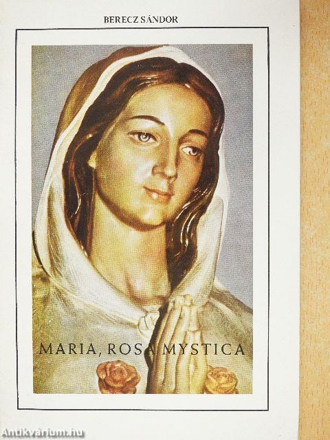 Maria, Rosa Mystica