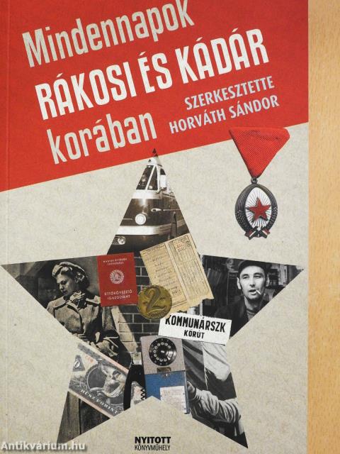 Mindennapok Rákosi és Kádár korában (dedikált példány)