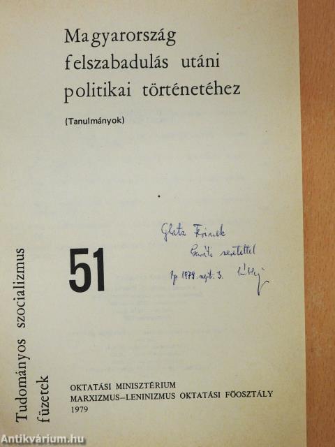 Magyarország felszabadulás utáni politikai történetéhez (dedikált példány)