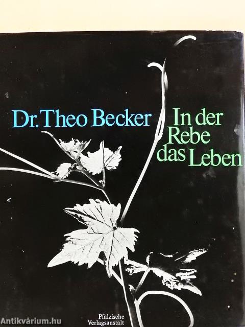 In der Rebe das Leben (dedikált példány)