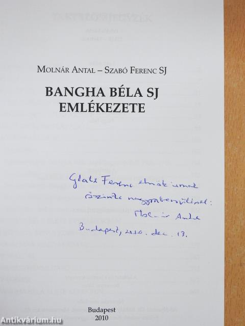 Bangha Béla SJ emlékezete (dedikált példány)