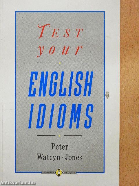 Test Your English Idioms