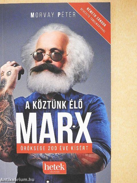 A köztünk élő Marx