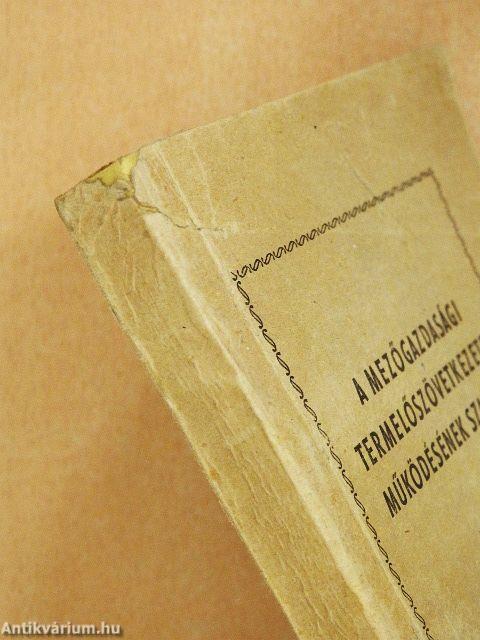 A mezőgazdasági termelőszövetkezetek működésének szabályai