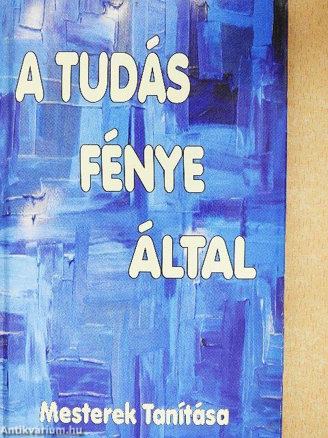 A tudás fénye által