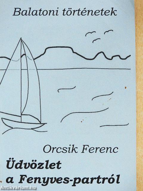 Üdvözlet a Fenyves-partról