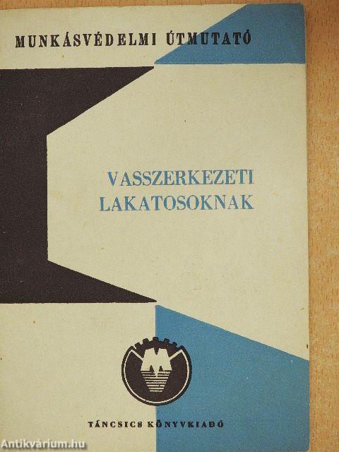 Munkavédelmi útmutató vasszerkezeti lakatosoknak