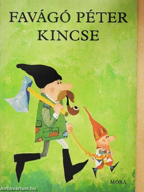 Favágó Péter kincse