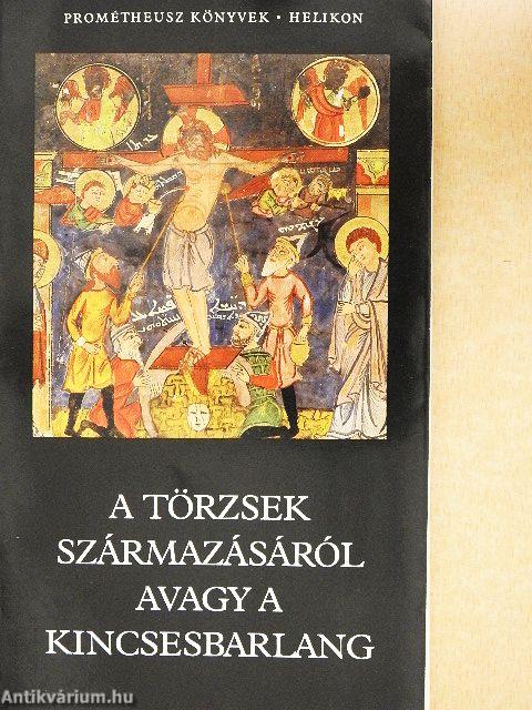 A törzsek származásáról avagy a kincsesbarlang