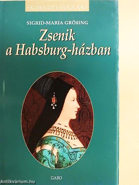 Zsenik a Habsburg-házban