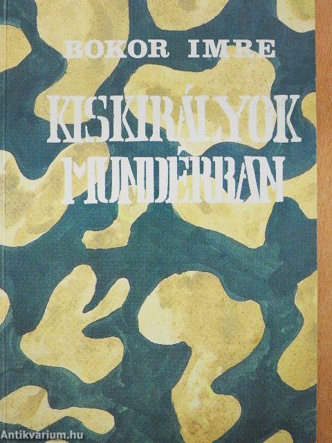 Kiskirályok mundérban