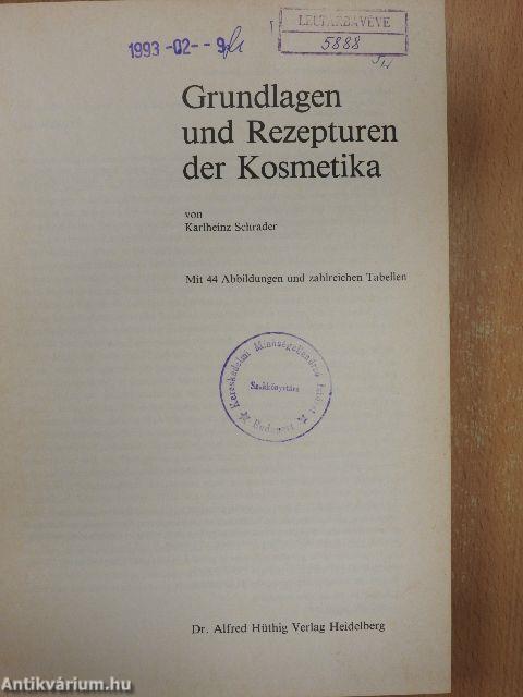 Grundlagen und Rezepturen der Kosmetika