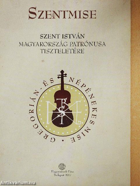 Gregorián- és népénekes mise Szent István Magyarország patrónusa tiszteletére
