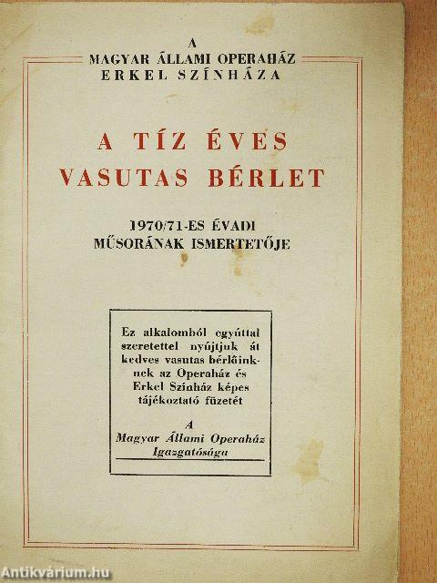 A tíz éves Vasutas bérlet 1970/71-es évadi műsorának ismertetője