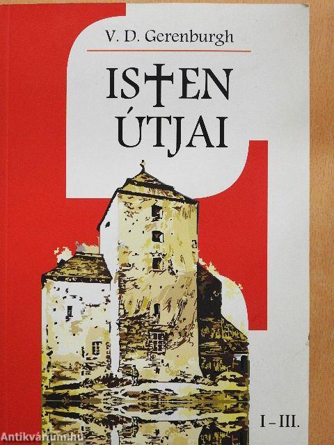 Isten útjai I-III.