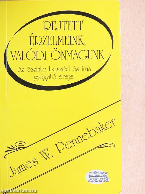 Rejtett érzelmeink, valódi önmagunk