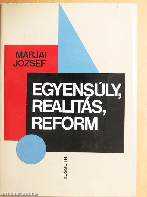 Egyensúly, realitás, reform