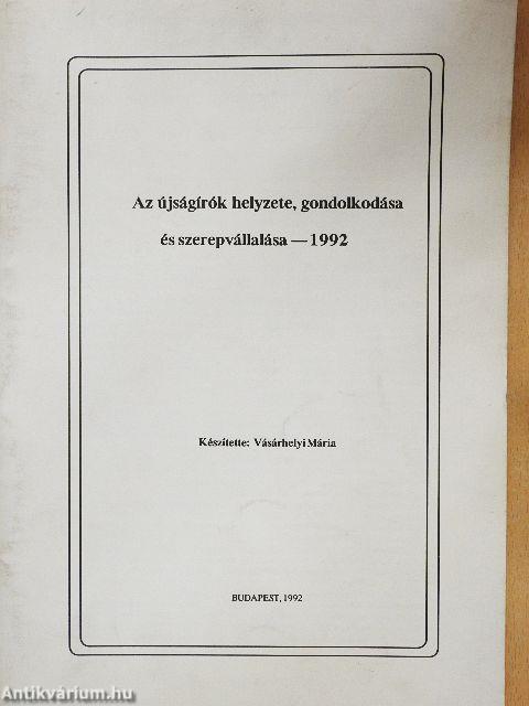 Az újságírók helyzete, gondolkodása és szerepvállalása - 1992