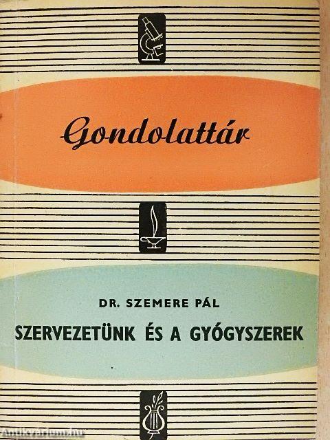 Szervezetünk és a gyógyszerek